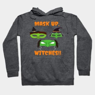 Mask Up, Witches Scary Halloween Mask Hoodie